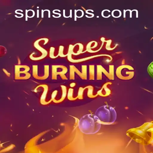 Embark on a Thrilling Adventure with SuperBurningWins and Unleash the Power of SpinsUP